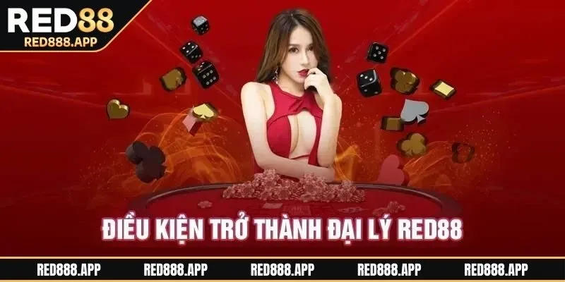 Tìm hiểu thông tin chương trình đại lý RED88