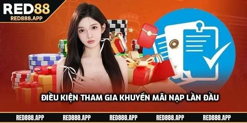 Điều kiện tham gia khuyến mãi nạp lần đầu